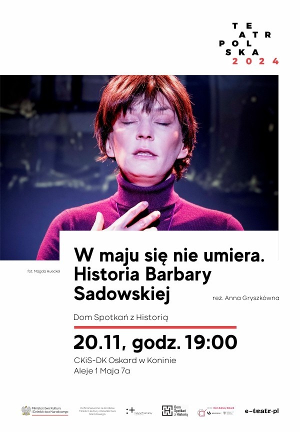 Teatr Polska 2024: W Maju się nie umiera. Historia Barbary Sadowskiej