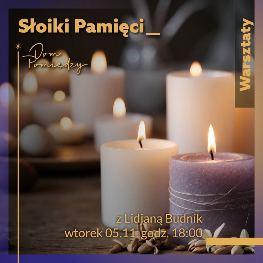 Słoiki pamięci- Warsztaty